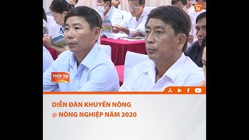 DIỄN ĐÀN KHUYẾN NÔNG @ NÔNG NGHIỆP NĂM 2020