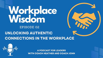 Embracing Vulnerability: Unlocking Authentic Connections in the Workplace