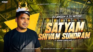 DJ SARZEN SONG 💥 | SATYAM SHIVAM SUNDRAM | SOUND CHECK MIX | DJ AWESH X DJ NITISH MIX