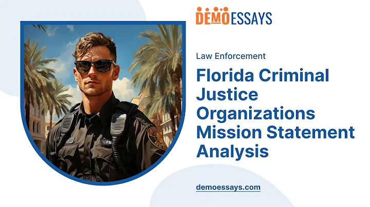 Florida Criminal Justice Organizations Mission Statement Analysis - Essay Example