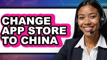 How to Change App Store to China (easy Method)