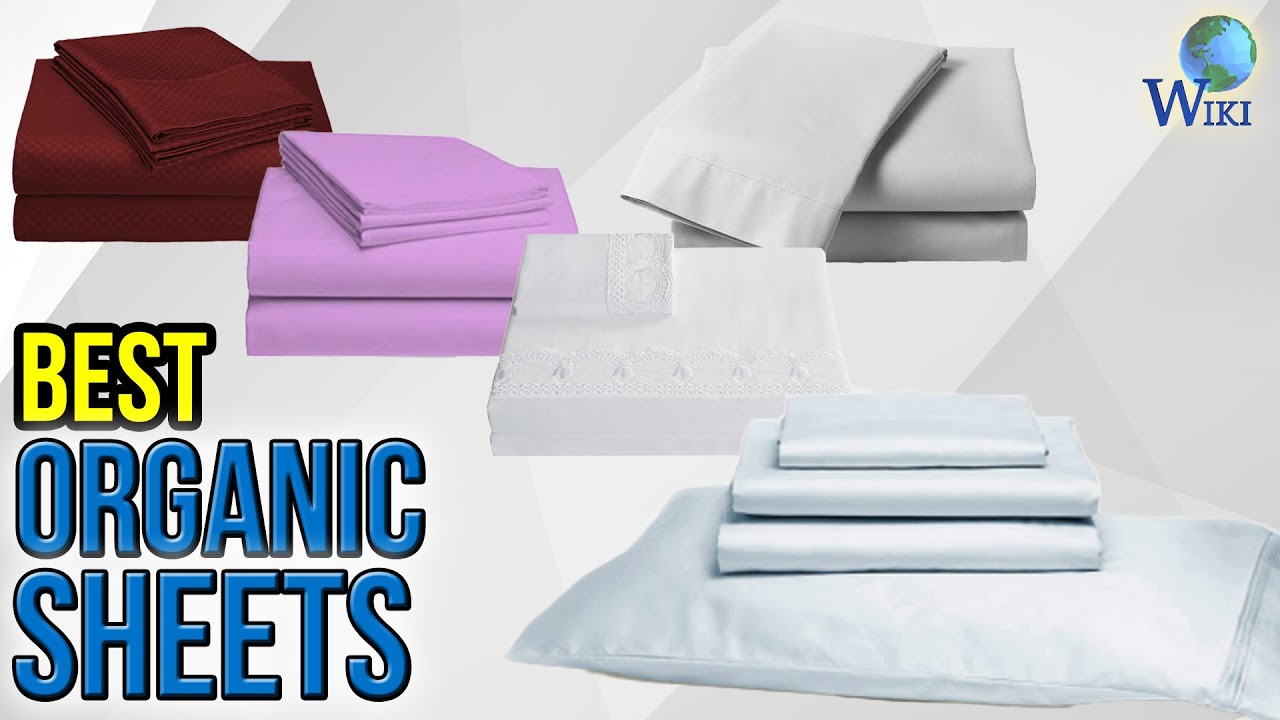 10 Best Organic Sheets 2017 Youtube