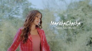 NANTI AKU MARAH - MARISHA CHACHA (Official Music Video)