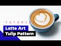 Latte art pour les dbutants comment verser une tulipe tutoriel latte art 