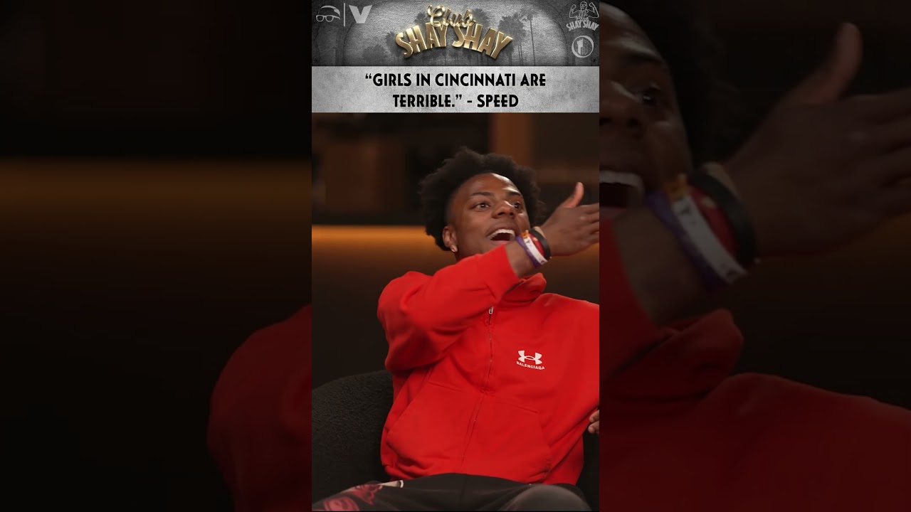 “Girls In Cincinnati Are Terrible.” - Speed | CLUB SHAY SHAY
