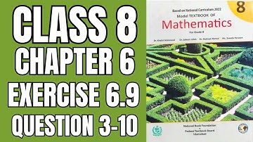 Class 8 Maths Exercise 6.9 Question 3-10| national book foundation 2025| Math with Afshan #math