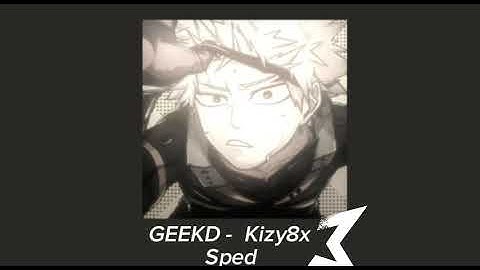 GEEKD- Kizy8x /sped and eco/