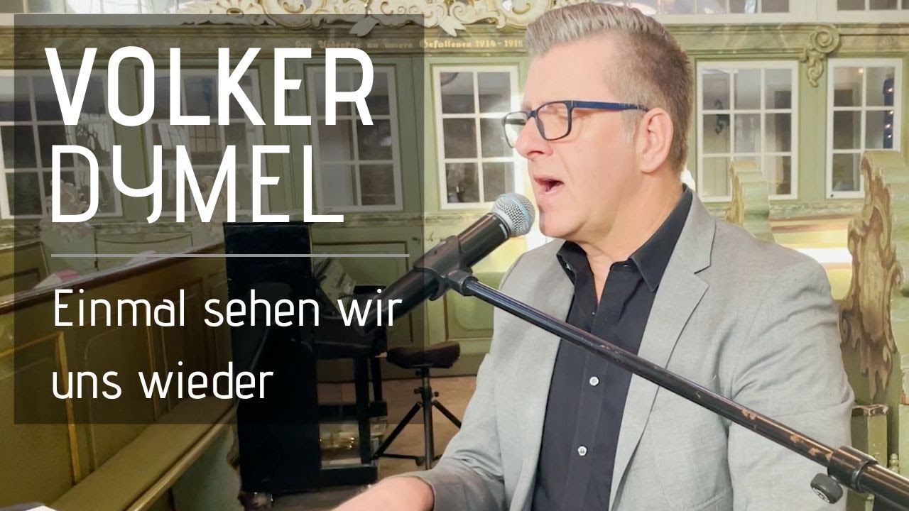 Gabalier Einmal Sehen Wir Uns Wieder Hintergrund Einmal sehen wir uns wieder (Andreas Gabalier) - Volker Dymel - YouTube