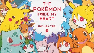 The Pokémon Inside My Heart (english ver.) / PinocchioP