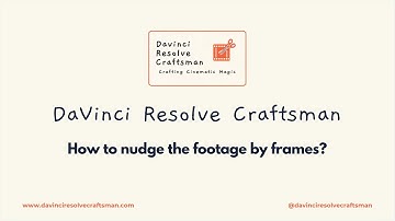 Hidden Feature: How to nudge footage by frames in DaVinci Resolve?