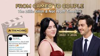 From Music Video Cameo to Red Carpet Official — The Billie Eilish and Nat Wolff Timeline!