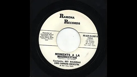 Rey Balderas - Moments A La Madrecitas - Ramona Re...
