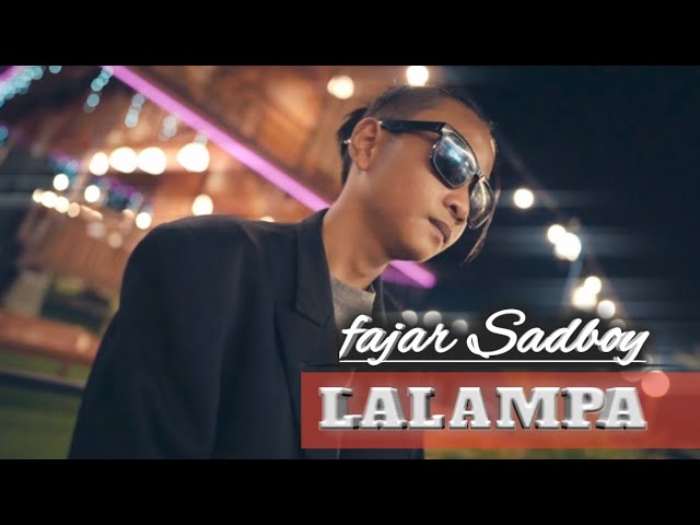 Fajar Sadboy ft Rahmat Tahalu - LALAMPA class=