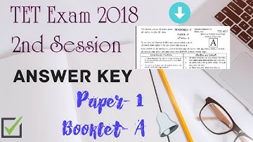 TET Exam 2018 2nd Session Answer Key II Paper- 1, Booklet- A II TRBT II Tripura