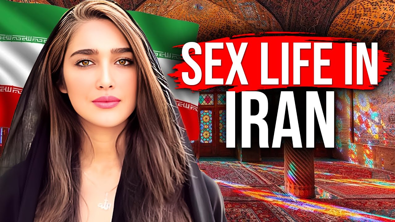 The Weird Facts About The Sex Life In Iran Youtube