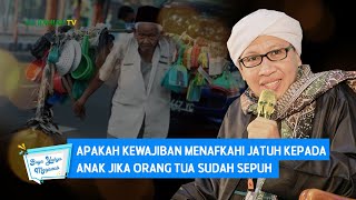 Apakah Kewajiban Menafkahi Jatuh Kepada Anak Jika Orang Tua Sudah Sepuh | Buya Yahya