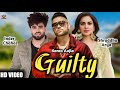 Guilty Karan Aujla ft. Inder Chahal (Official Video) New Punjabi Songs 2020 | Karan Aujla New Song