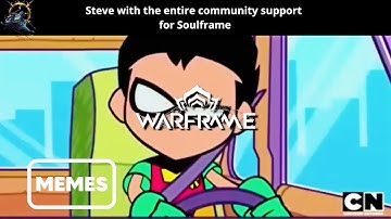 Warframes Memes to watch with Drifter