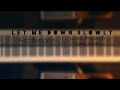 Let me down slowly  alec benjamin piano cover  wired rhapsody