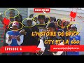 Pisode 6  lhistoire de la brick city x 600 de dthang lil boo  la capone cdai drose