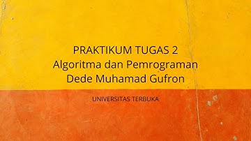 TUGAS 2 PRAKTIKUM ALGORITMA DAN PEMROGRAMAN UT