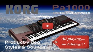 Korg Pa1000 Sounds \u0026 styles demo   (ALL PLAYING, NO TALKING!!!)