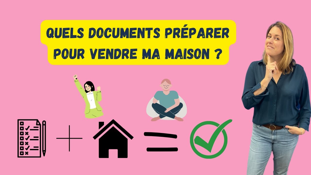 Les documents à préparer pour vendre votre maison - YouTube
