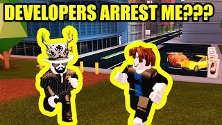 Roblox Developers Finally Arrest Me??? Roblox Jailbreak