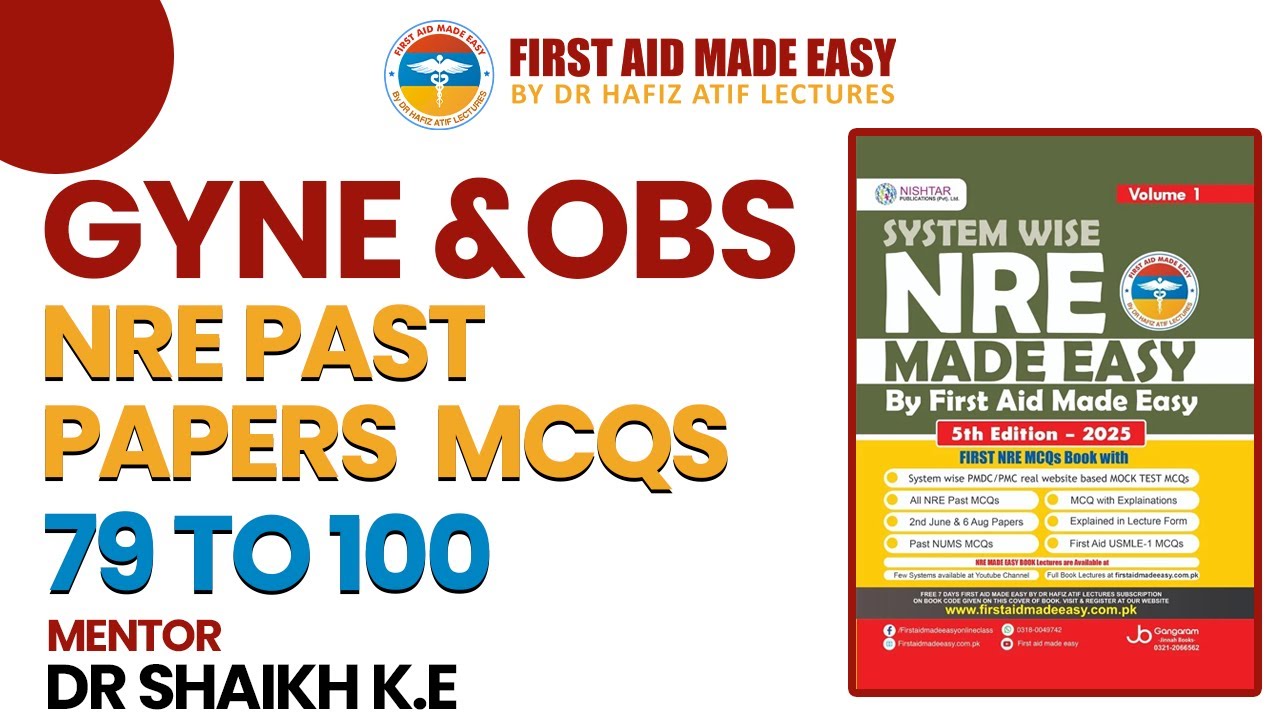 NRE-1 Past GYNE & OBS (79-100) MCQs Discussion by Dr Shaikh | Dr Hafiz Atif | NRE Made Easy Book