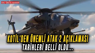 TUSAŞ Başkanı Temel Kotil'den Önemli Atak 2 Açıklaması | Tarihleri Belli Oldu