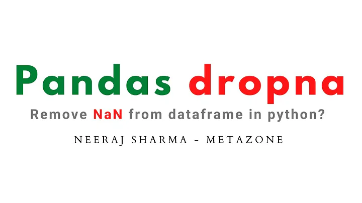 How to remove NaN from dataframe python ( pandas dropna )