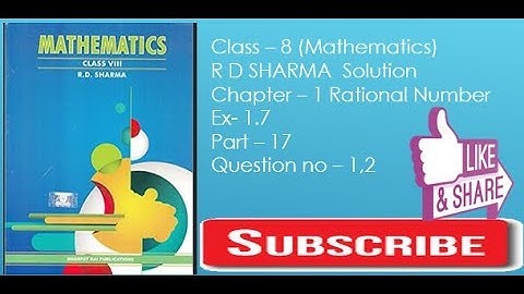 R D Sharma class - 8 mathematics solution Ncert Ch- 1 Rational Number Ex- 1.7 Q – 1,2 Part - 17