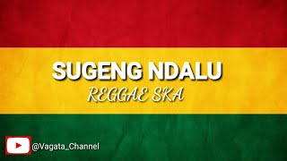 Sugeng Ndalu versi reggae ska (cover)