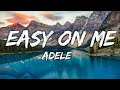 Adele - Easy On Me (Lyrics)