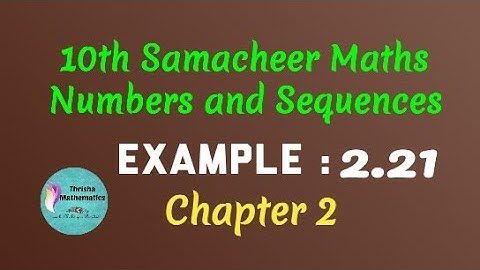 10th Samacheer Maths chapter 2 Example 2.21
