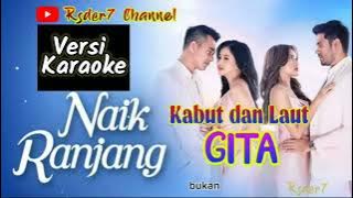 Kabut dan Laut ( Versi Karaoke ) OST Naik Ranjang ~ SCTV || Gita #ostnaikranjang #versikaraoke