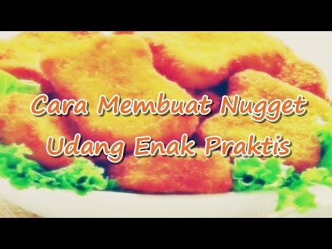 cara-membuat-nugget-udang-enak-praktis