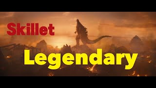 【MV】MonsterVerse - Legendary(Skillet)