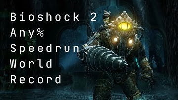Previous World Record - BioShock 2: Any% Speedrun (34:54)