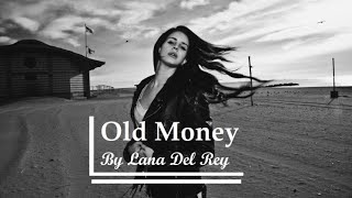 Lana Del Rey - Old Money (Piano Cover