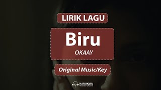 OKAAY - Biru (Lirik Lagu/Lyrics Video)
