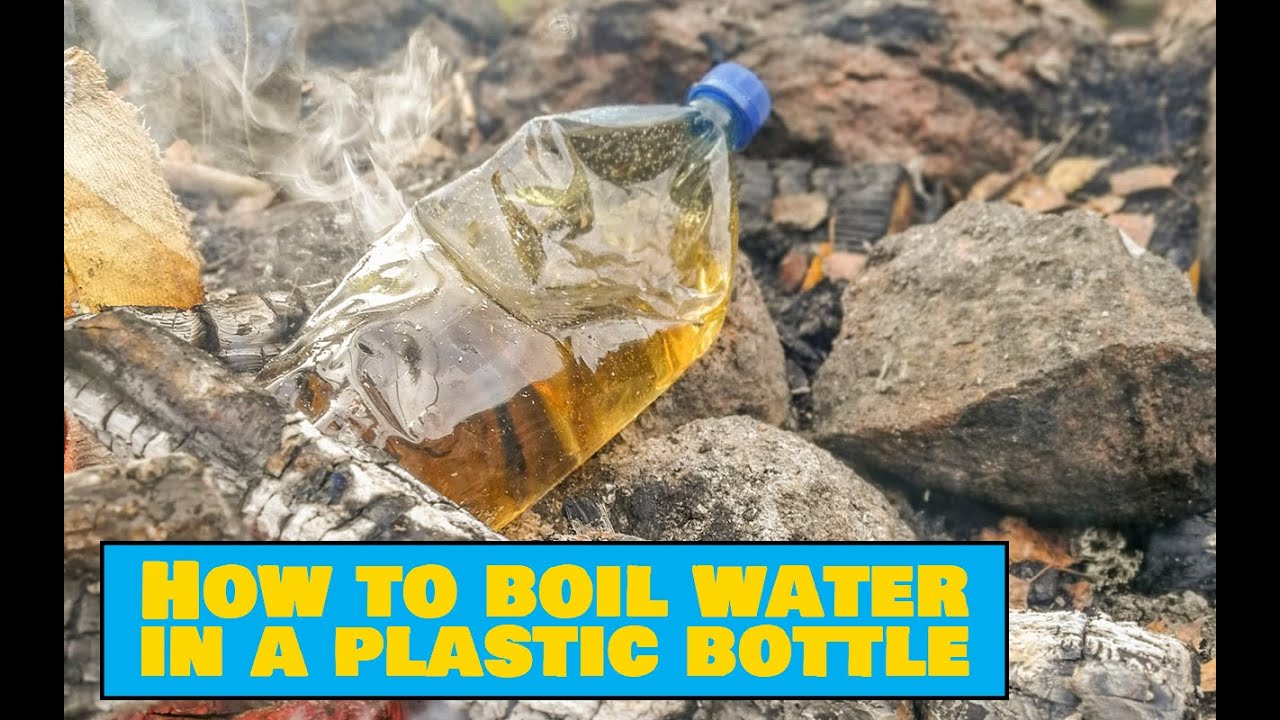 How to Boil Water in a Plastic Bottle vol 3 - Easy Outdoors Extreme Survival Tips - YouTube