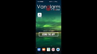 Vanolarm - How to use the 4g Anytracking App - Van alarm & Tracker screenshot 5