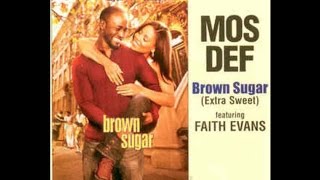 Mos Def - Brown Sugar (Feat Faith Evans) [2oo2] -YâYô-