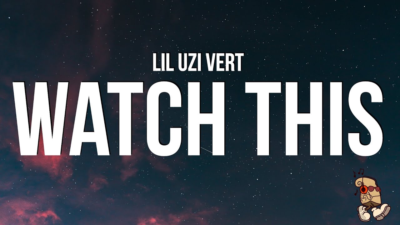 Lil Uzi Vert   Watch This Lyrics  Pluggnb Remix