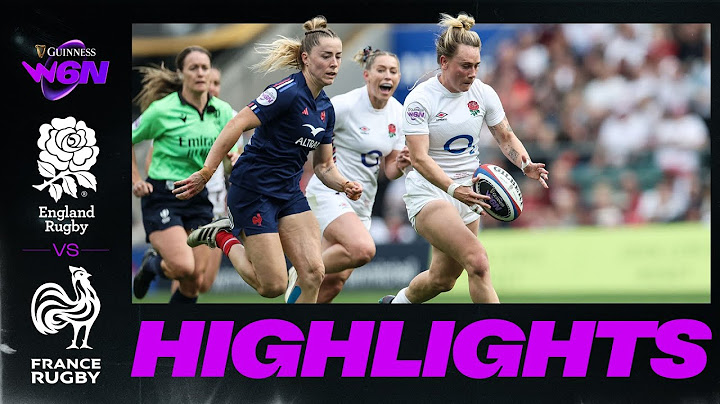 HIGHLIGHTS | ENGLAND v FRANCE | GUINNESS WOMEN'S SIX NATIONS