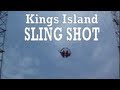 SLING SHOT AT KINGS ISLAND