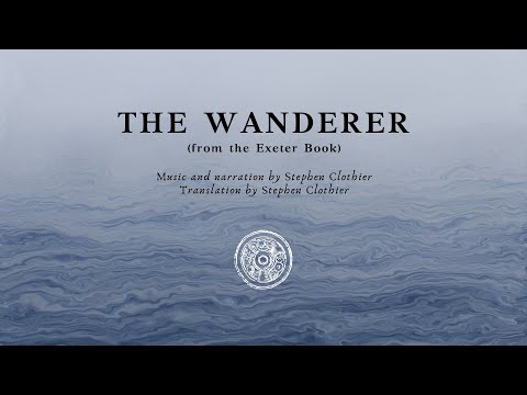 The Wanderer (Old English recitation)