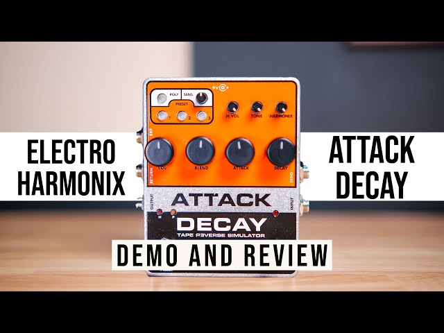 Electro-Harmonix エレハモ ATTACK DECAY Attack Decay | Tape Reverse Simulator - Electro-Harmonix