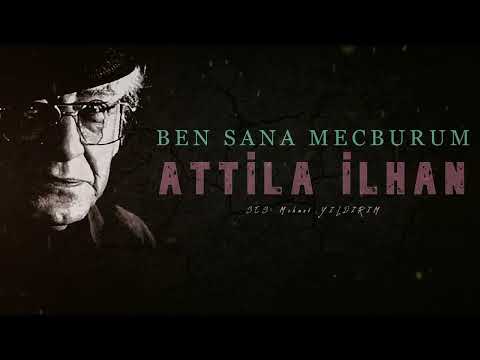 Ben Sana Mecburum | ATTİLA İLHAN